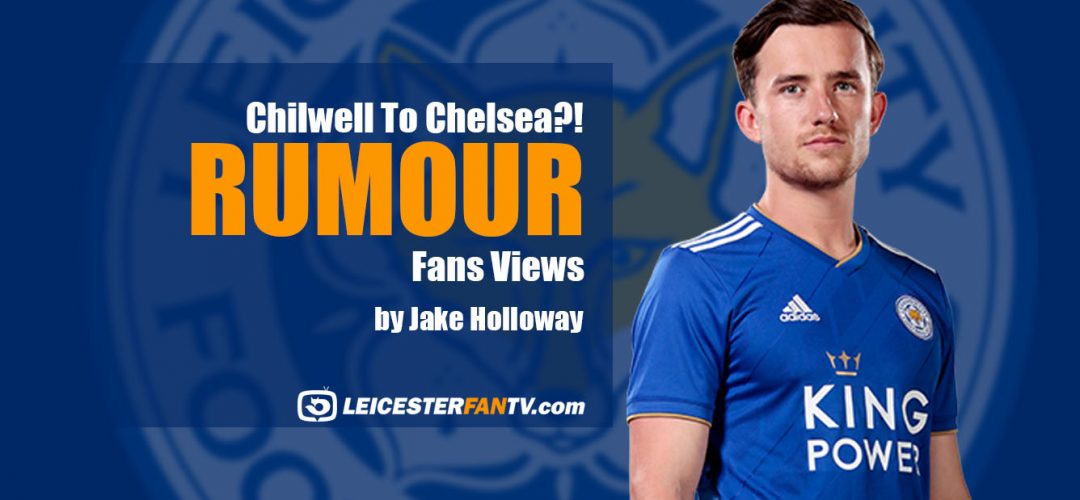 Chilwell To Chelsea?